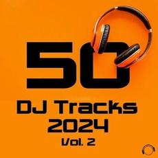 50 DJ Tracks 2024, Vol. 2 mp3 Compilation by Various Artists