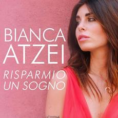 Risparmio un sogno mp3 Single by Bianca Atzei