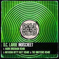 Indiscreet (The Remixes) mp3 Single by D.C. LaRue