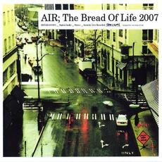 The Bread Of Life 2007 mp3 Live by AIR (2)