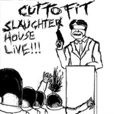 Slaughterhouse Live mp3 Live by Cut to Fit