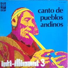 Inti-Illimani 3: Cantos de pueblos andinos mp3 Album by Inti‐Illimani