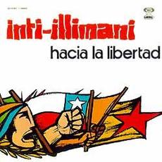 Inti‐Illimani 4: Hacia la libertad mp3 Album by Inti‐Illimani