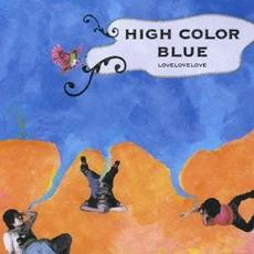 HIGH COLOR BLUE mp3 Album by Love Love Love