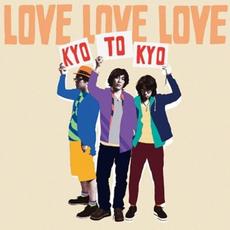 KYOTOKYO mp3 Album by Love Love Love