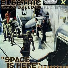 SPACE IS HERE mp3 Album by Electric Glass Balloon