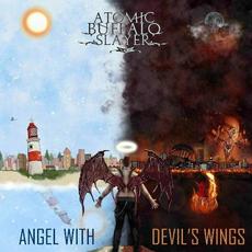 Angel With Devil's Wings mp3 Album by Atomic Buffalo Slayer