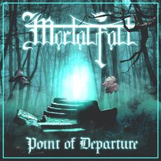 Point of Departure mp3 Album by Mortalfall