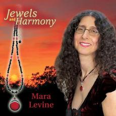 Jewels And Harmony mp3 Album by Mara Levine