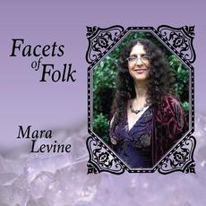 Facets Of Folk mp3 Album by Mara Levine