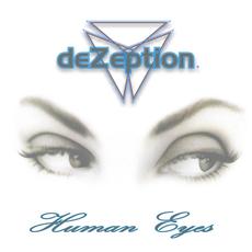 Human Eyes (Remastered) mp3 Album by deZeption