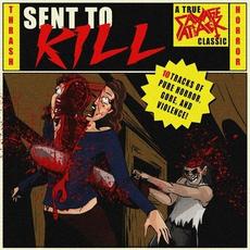 Sent To Kill mp3 Album by Savage Attack