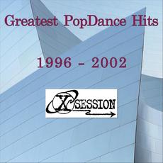 Greatest Popdance Hits 1996 - 2002 mp3 Artist Compilation by X-Session