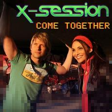 Come Together mp3 Single by X-Session