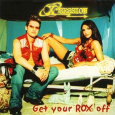 Get Your Rox Off mp3 Single by X-Session