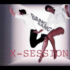 Bang Bang mp3 Single by X-Session