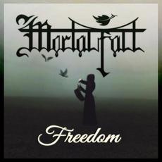 Freedom mp3 Single by Mortalfall