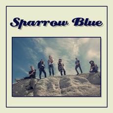 Sparrow Blue mp3 Album by Sparrow Blue