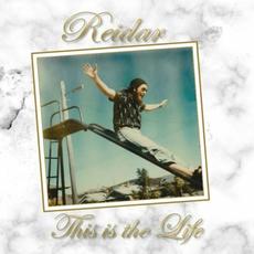 This Is The Life mp3 Album by Reidar