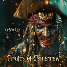 Crypto Life mp3 Album by Pirates Of Tomorrow