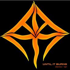 Until It Burns mp3 Album by ExSilencio