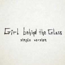 Girl Behind The Glass (Single Version) mp3 Single by Wunderhorse