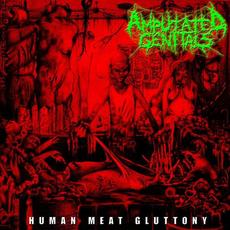 Human Meat Gluttony mp3 Album by Amputated Genitals