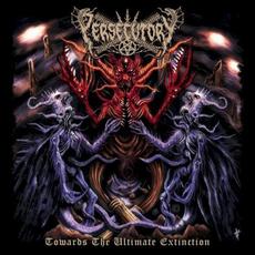 Towards the Ultimate Extinction mp3 Album by Persecutory