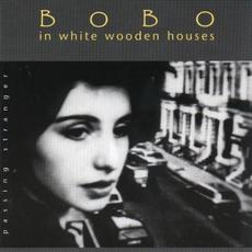 Passing Stranger mp3 Album by Bobo in White Wooden Houses