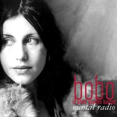 Mental Radio mp3 Album by Bobo in White Wooden Houses