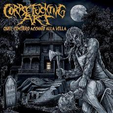 Quel Cimitero Accanto Alla Villa mp3 Album by Corpsefucking Art