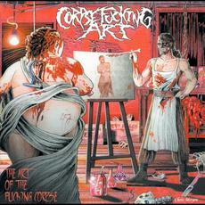 The Art of the Fucking Corpse mp3 Album by Corpsefucking Art