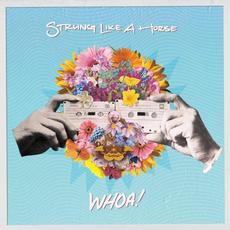 WHOA! mp3 Album by Strung Like a Horse