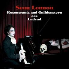 Rosencrantz & Guildenstern Are Undead mp3 Album by Sean Lennon