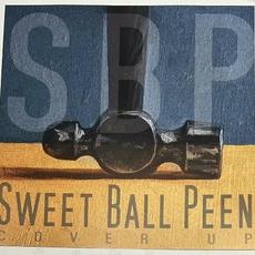 Cover Up mp3 Album by Sweet Ball Peen