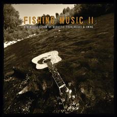 Fishing Music II: A New Collection Of Acoustic Folk, Blues & Swing mp3 Artist Compilation by Ben Winship