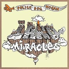 From the Land of Miracles mp3 Album by Police Dog Hogan