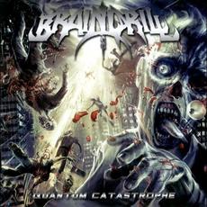 Quantum Catastrophe mp3 Album by Brain Drill