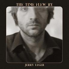 The Time Flew By mp3 Album by Jerry Leger