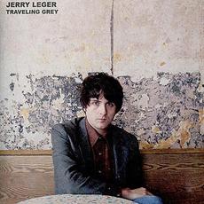 Traveling Grey mp3 Album by Jerry Leger