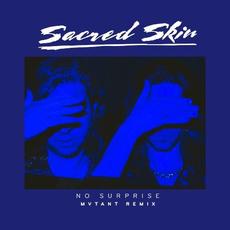 No Surprise (MVTANT Remix) mp3 Single by Sacred Skin