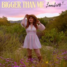 Bigger Than Me EP mp3 Album by Lana Scott