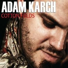 Cotton Fields mp3 Album by Adam Karch