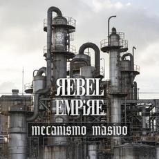 Mecanismo Masivo mp3 Album by Rebel Empire