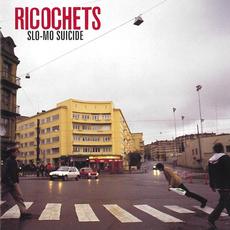 Slo-Mo Suicide mp3 Album by Ricochets