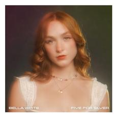 Five for Silver mp3 Album by Bella White