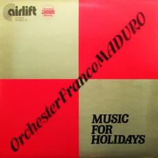 Music for Holidays mp3 Album by Orchester Franco Maduro