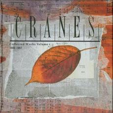 Collected Works Volume 1: 1989-1997 mp3 Artist Compilation by Cranes