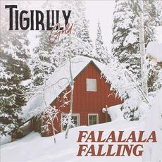 Falalala Falling mp3 Single by Tigirlily Gold