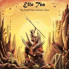 The Past From Which I Ran mp3 Album by Elle Tea